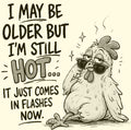 Hot Flashes Laser Printed Sign