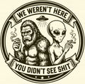 Bigfoot and Alien Laser Printed Sign