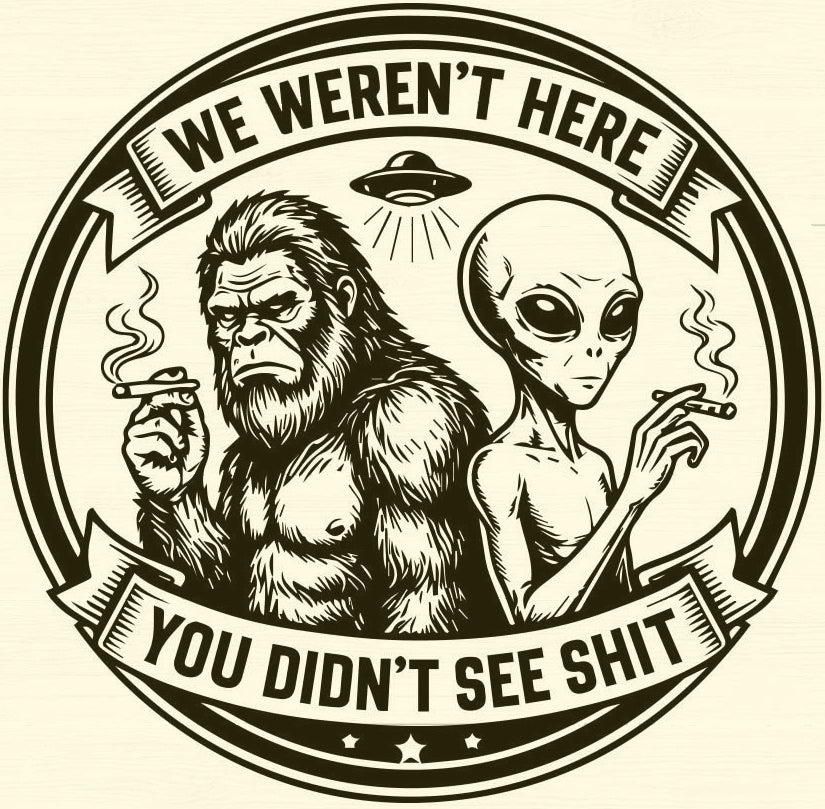 Bigfoot and Alien Laser Printed Sign