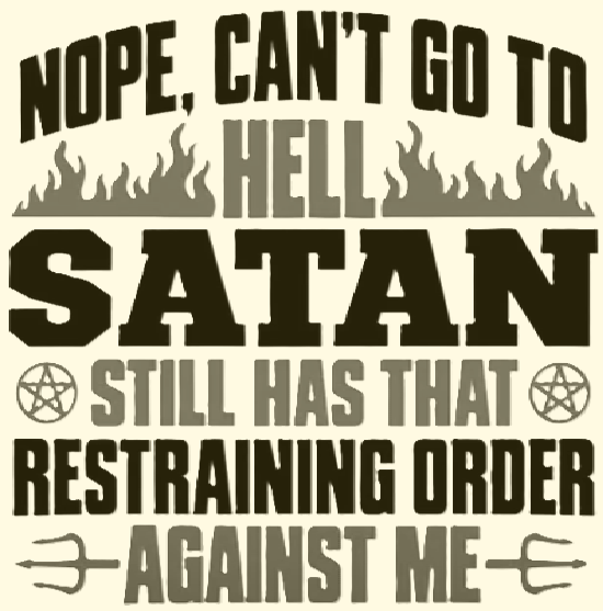 Nope, can’t go to Hell