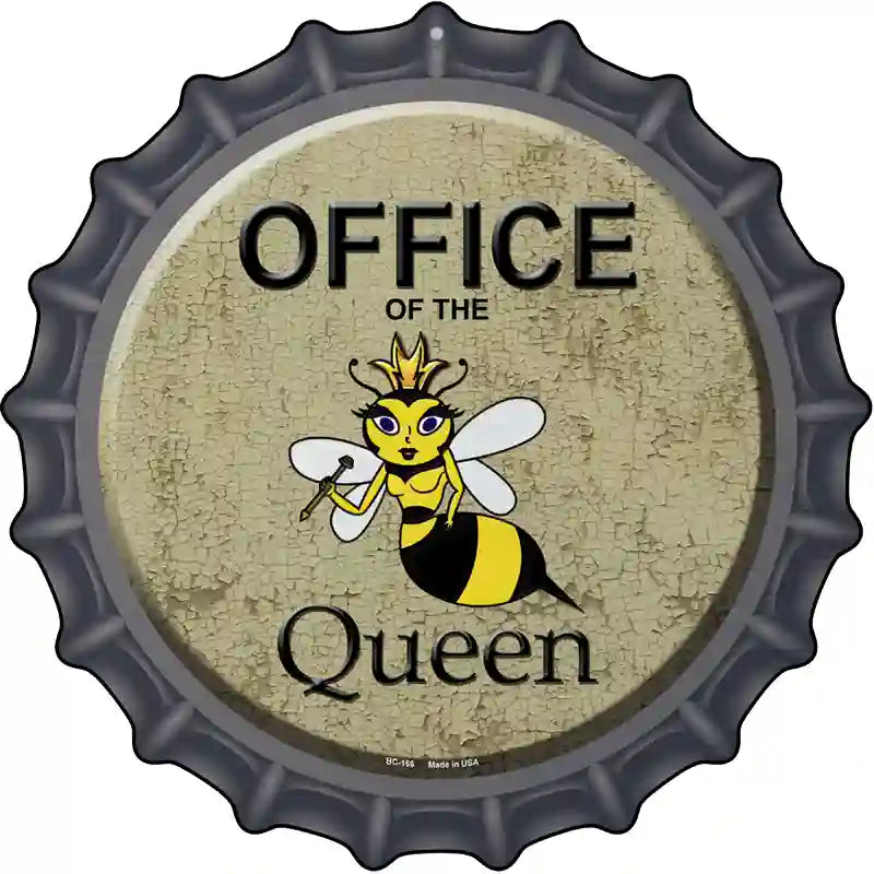Office of the Queen Novelty Metal Bottle Cap Sign BC-166 12" Sign (BC)