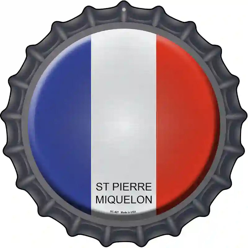 St Pierre Miquelon Novelty Metal Bottle Cap Sign BC-427 12" Sign (BC)