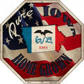 Iowa Home Grown Metal Novelty Stop Sign BS-416 12" Sign (BS)