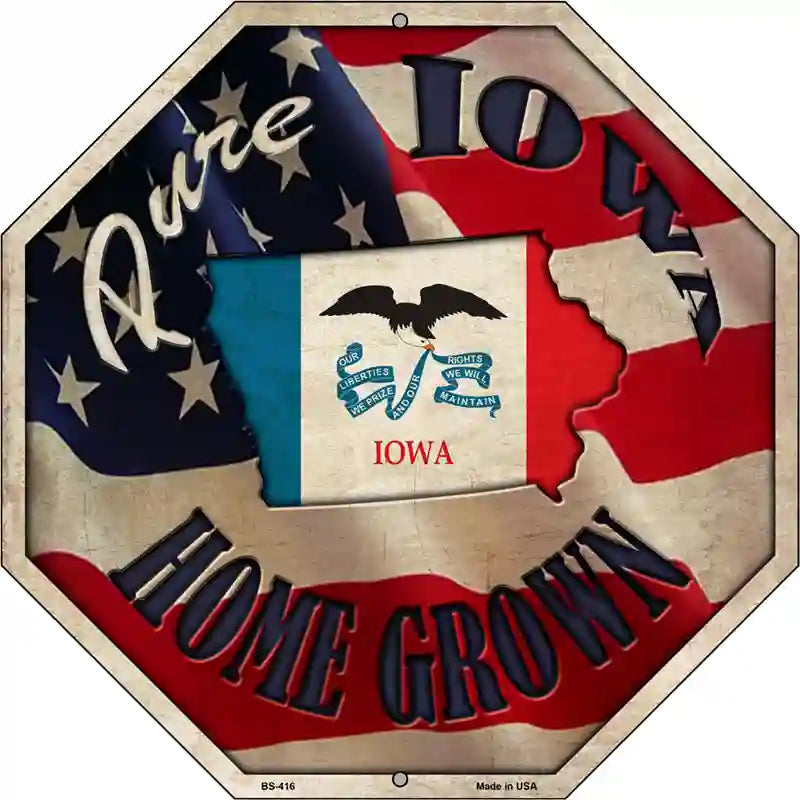 Iowa Home Grown Metal Novelty Stop Sign BS-416 12" Sign (BS)