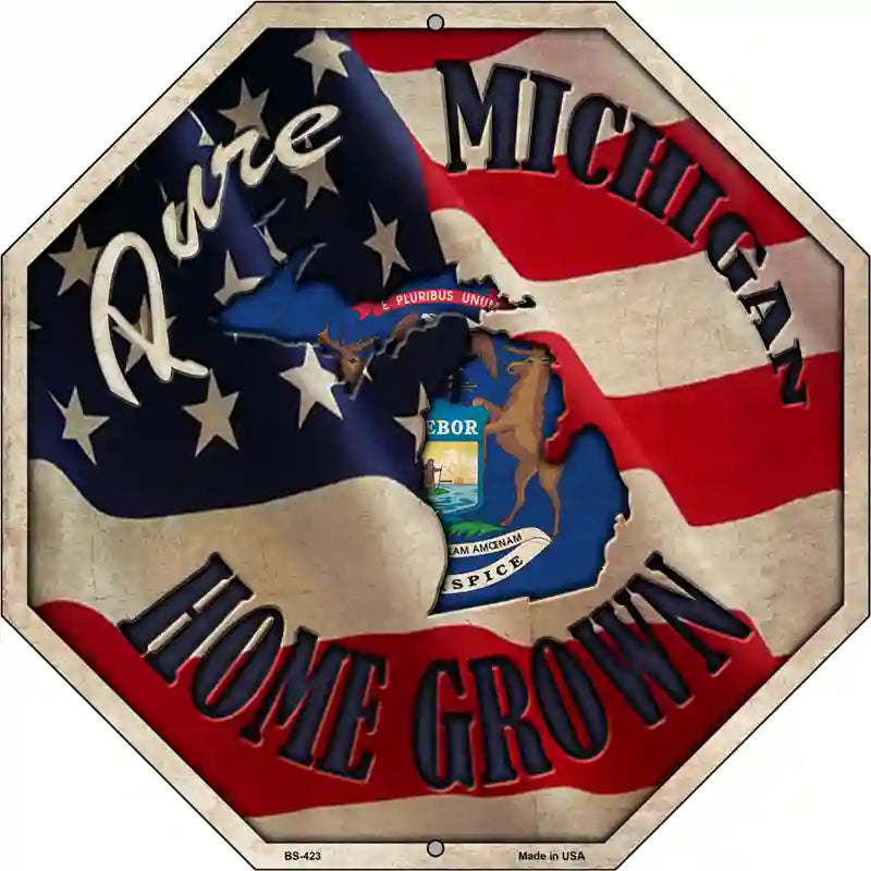 Michigan Home Grown Metal Novelty Stop Sign BS-423 12" Sign (BS)