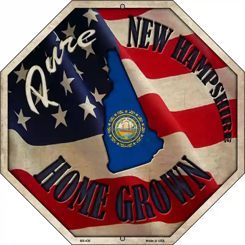 New Hampshire Home Grown Metal Novelty Stop Sign BS-430 12" Sign (BS)