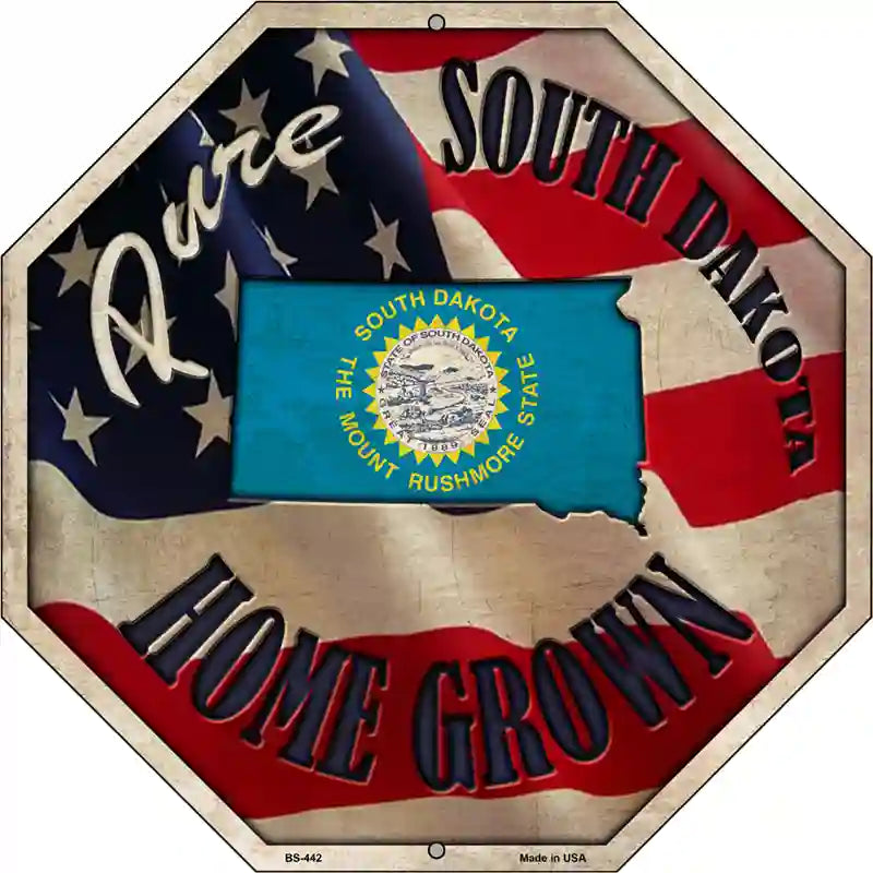 South Dakota Home Grown Metal Novelty Stop Sign BS-442 12" Sign (BS)