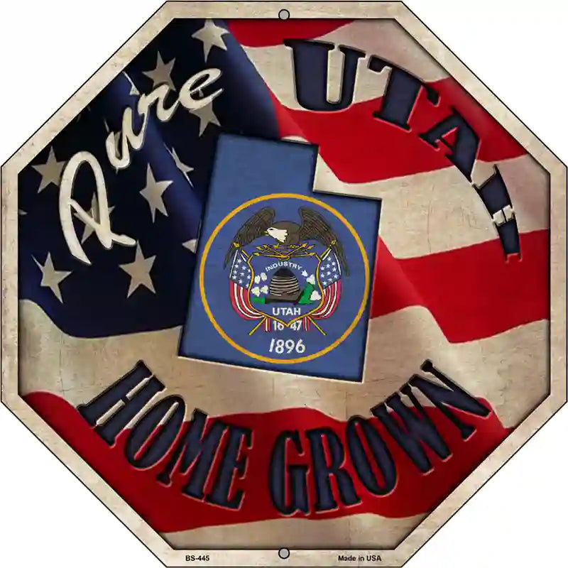 Utah Home Grown Metal Novelty Stop Sign BS-445 12" Sign (BS)