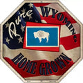 Wyoming Home Grown Metal Novelty Stop Sign BS-451 12" Sign (BS)