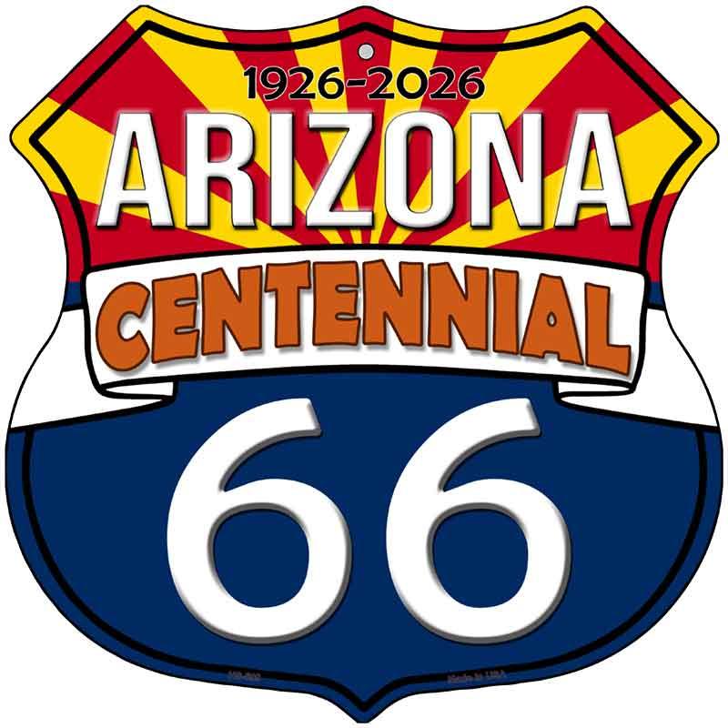 AZ Route 66 Centennial Novelty Highway Shield Sign HS-698 12" Sign (HS) State Name