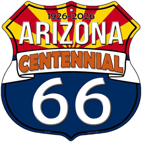AZ Route 66 Centennial Novelty Highway Shield Sign HS-698 12" Sign (HS) State Name