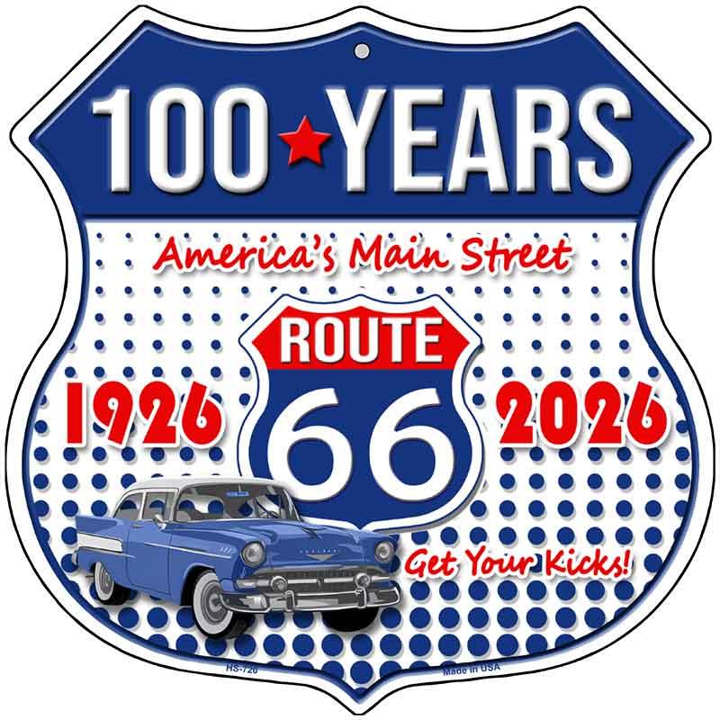 100 Years of Route 66 Novelty Highway Shield Sign HS-720 12" Sign (HS)
