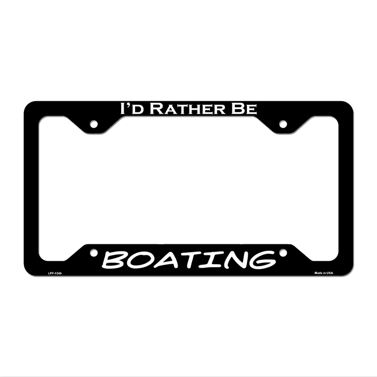 Boating Novelty Metal License Plate Frame LPF-124 12.25" x 6.5" Black Frame (LPF)