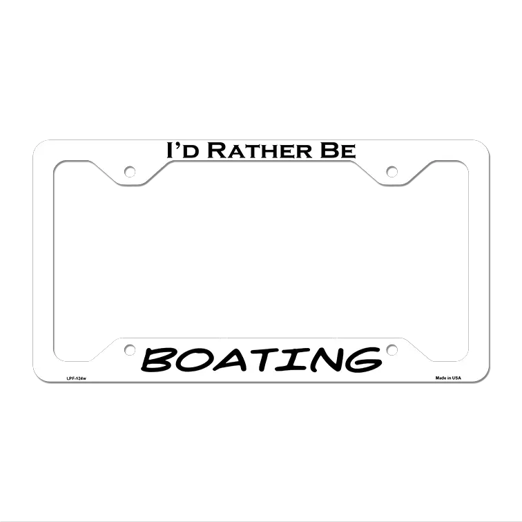 Boating Novelty Metal License Plate Frame LPF-124 12.25" x 6.5" White Frame (LPF)