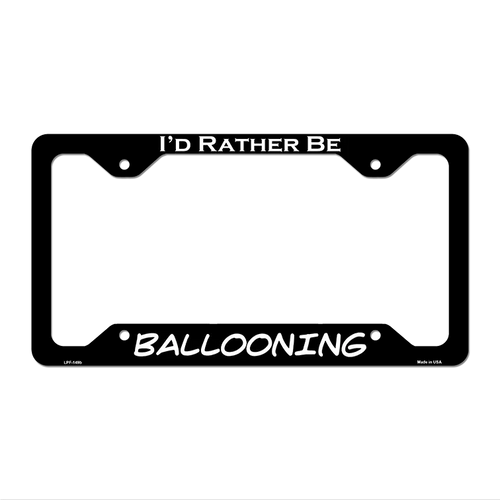 Ballooning Novelty Metal License Plate Frame LPF-149 12.25" x 6.5" Black Frame (LPF)