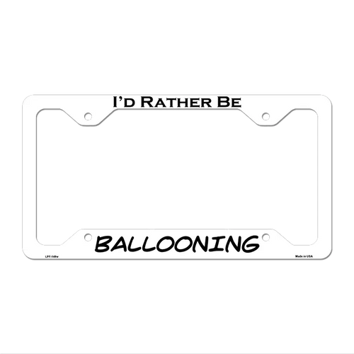 Ballooning Novelty Metal License Plate Frame LPF-149 12.25" x 6.5" White Frame (LPF)