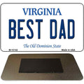 Best Dad Virginia State License Plate Tag Magnet M-10142 3.5" x 2" Magnet (M)