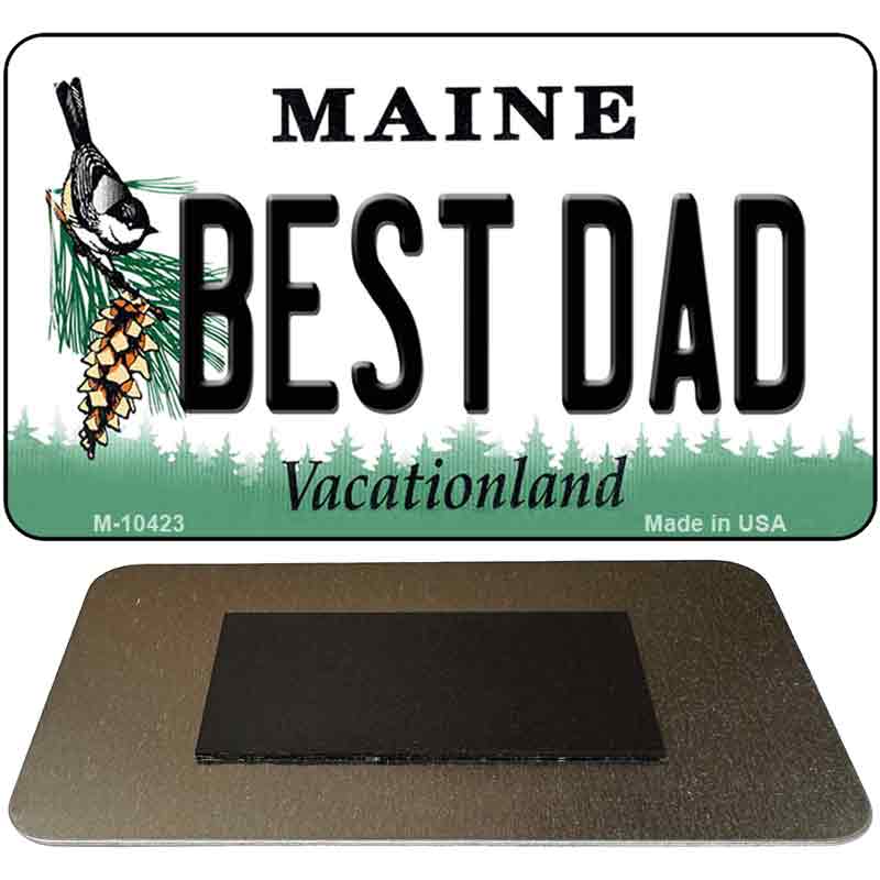 Best Dad Maine State License Plate Tag Magnet M-10423 3.5" x 2" Magnet (M)