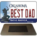 Best Dad Oklahoma State License Plate Tag Novelty Magnet M-6222 3.5" x 2" Magnet (M)