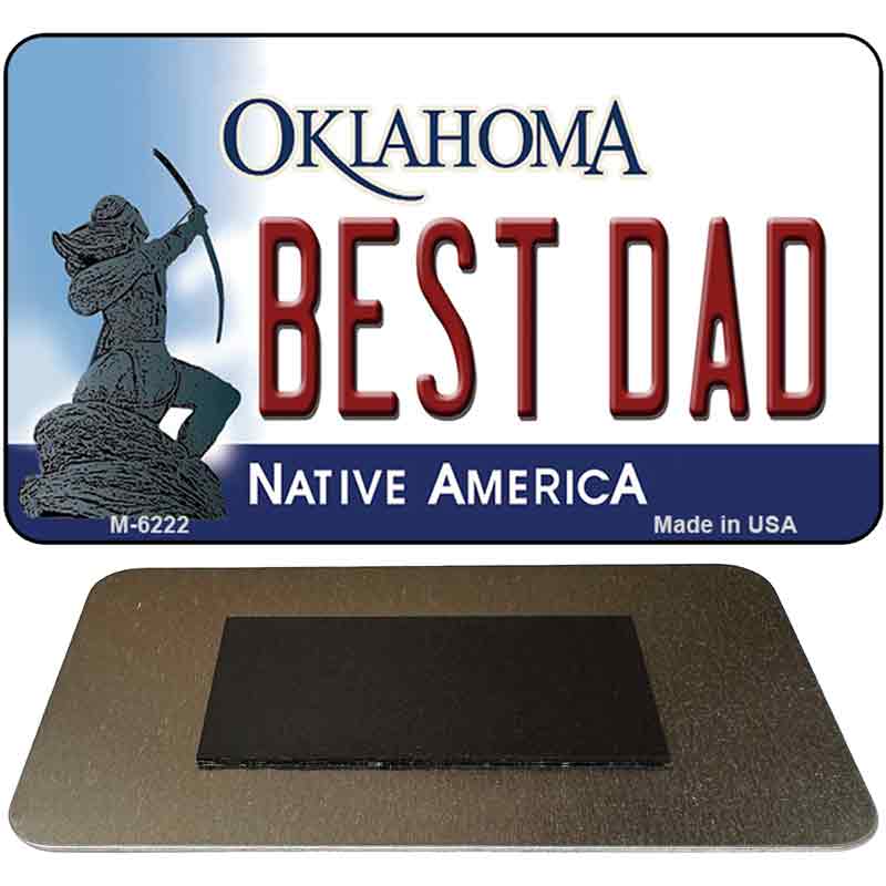 Best Dad Oklahoma State License Plate Tag Novelty Magnet M-6222 3.5" x 2" Magnet (M)