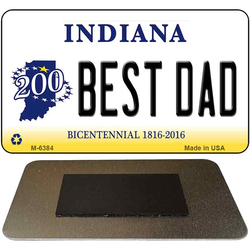 Best Dad Indiana State License Plate Tag Novelty Magnet M-6384 3.5" x 2" Magnet (M)