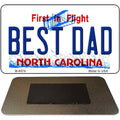 Best Dad North Carolina State License Plate Tag Magnet M-6479 3.5" x 2" Magnet (M)