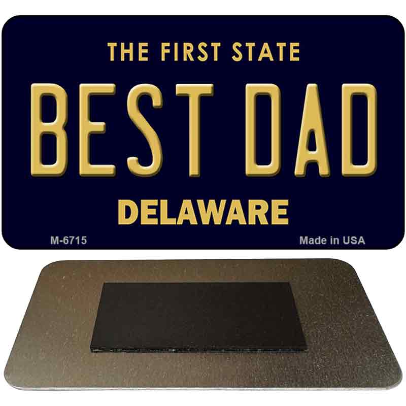 Best Dad Delaware State License Plate Tag Magnet M-6715 3.5" x 2" Magnet (M)