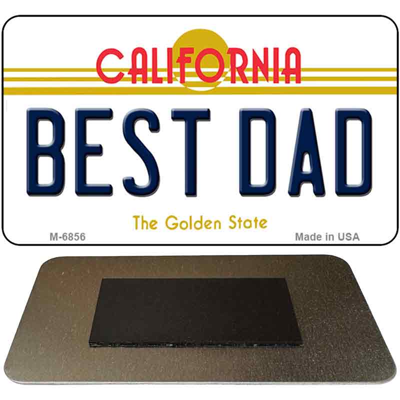 Best Dad California State License Plate Tag Magnet M-6856 3.5" x 2" Magnet (M)
