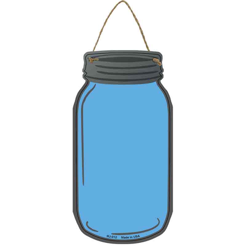 Light Blue Novelty Metal Mason Jar Sign 4" x 8" Sign (MJ)