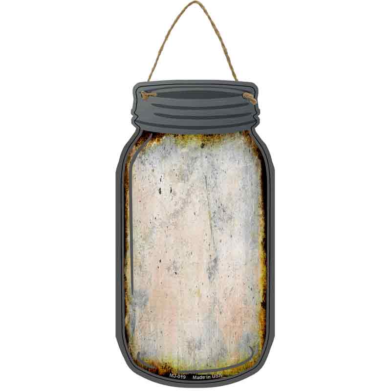 Rusty Blank Novelty Metal Mason Jar Sign 4" x 8" Sign (MJ)