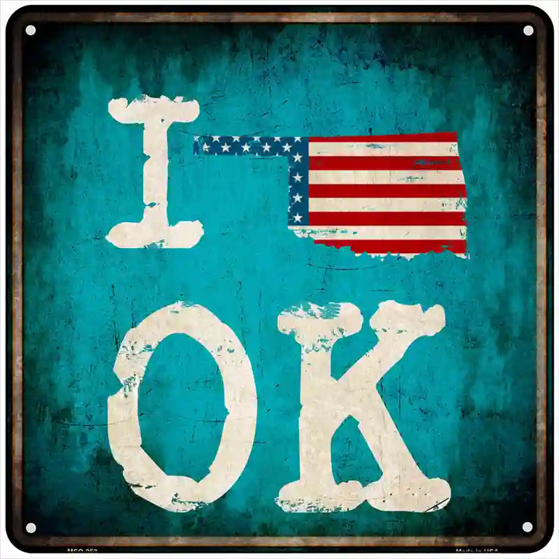 I Love Oklahoma Novelty Metal Square Sign 6" Sign (MSQ)