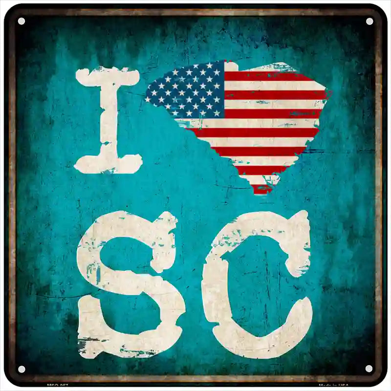 I Love South Carolina Novelty Metal Square Sign 6" Sign (MSQ)
