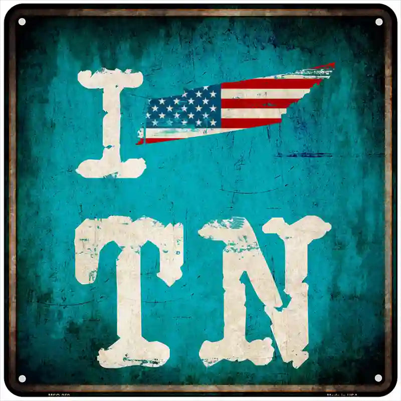 I Love Tennessee Novelty Metal Square Sign 6" Sign (MSQ)