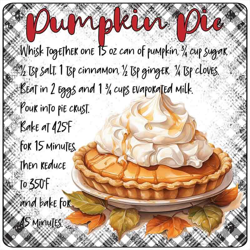 Pumpkin Pie Recipe Novelty Metal Square Sign SQ-1690 6" Sign (MSQ)
