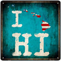 I Love Hawaii Novelty Metal Square Sign 12" Sign (SQ)