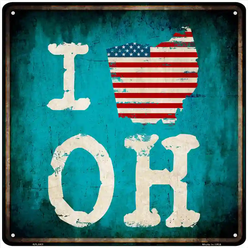 I Love Ohio Novelty Metal Square Sign 12" Sign (SQ)