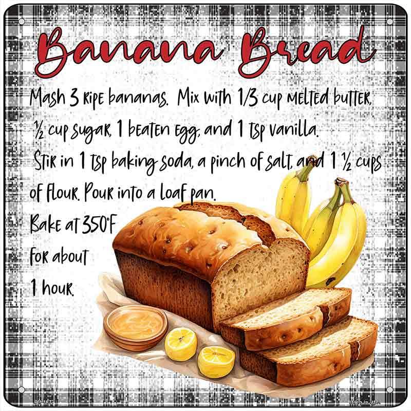 Banana Bread Recipe Novelty Metal Square Sign SQ-1677 12" Sign (SQ)