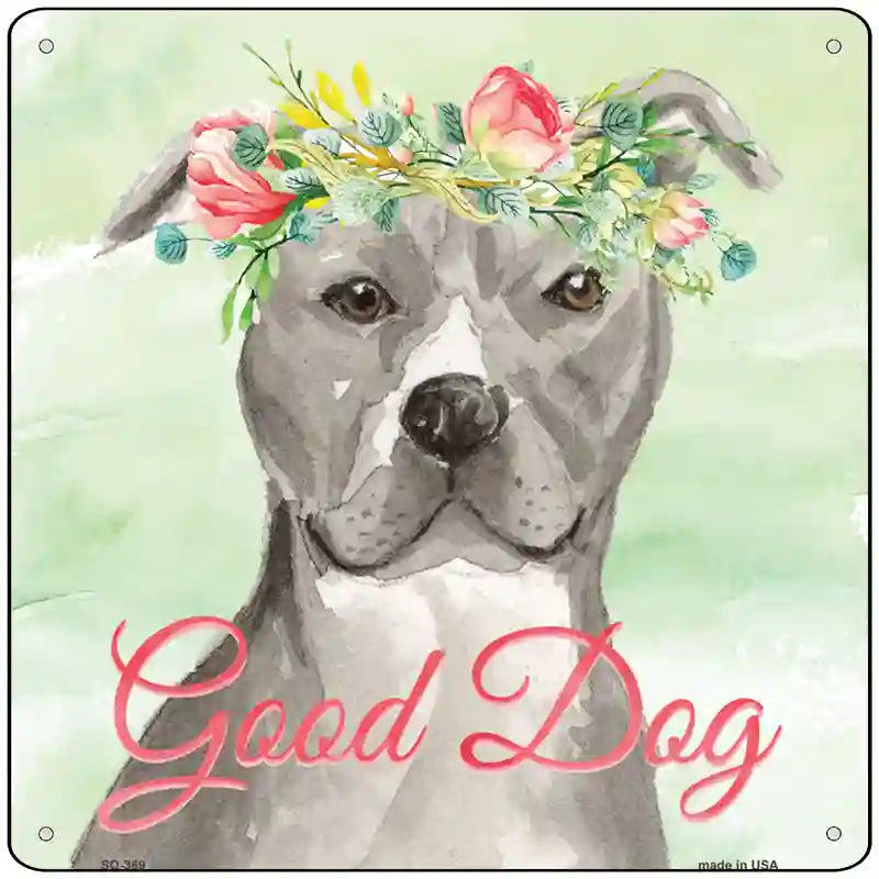 Staffordshire Terrier Good Dog Novelty Square Sign 12" Sign (SQ)