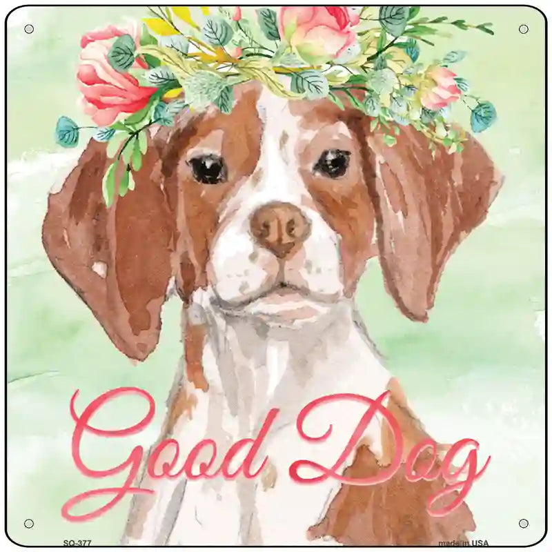 Brittany Good Dog Novelty Square Sign 12" Sign (SQ)