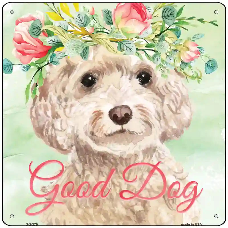White Cockapoo Good Dog Novelty Square Sign 12" Sign (SQ)