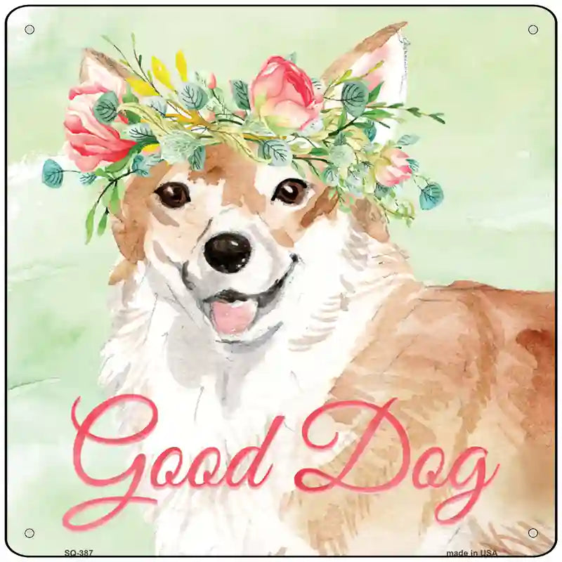 Corgi Good Dog Novelty Square Sign 12" Sign (SQ)
